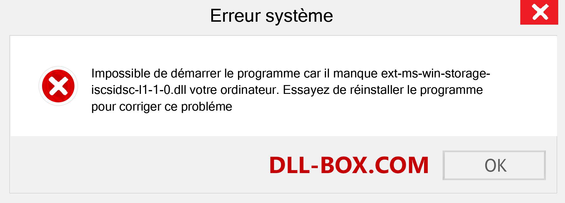 Le fichier ext-ms-win-storage-iscsidsc-l1-1-0.dll est manquant ?. Télécharger pour Windows 7, 8, 10 - Correction de l'erreur manquante ext-ms-win-storage-iscsidsc-l1-1-0 dll sur Windows, photos, images