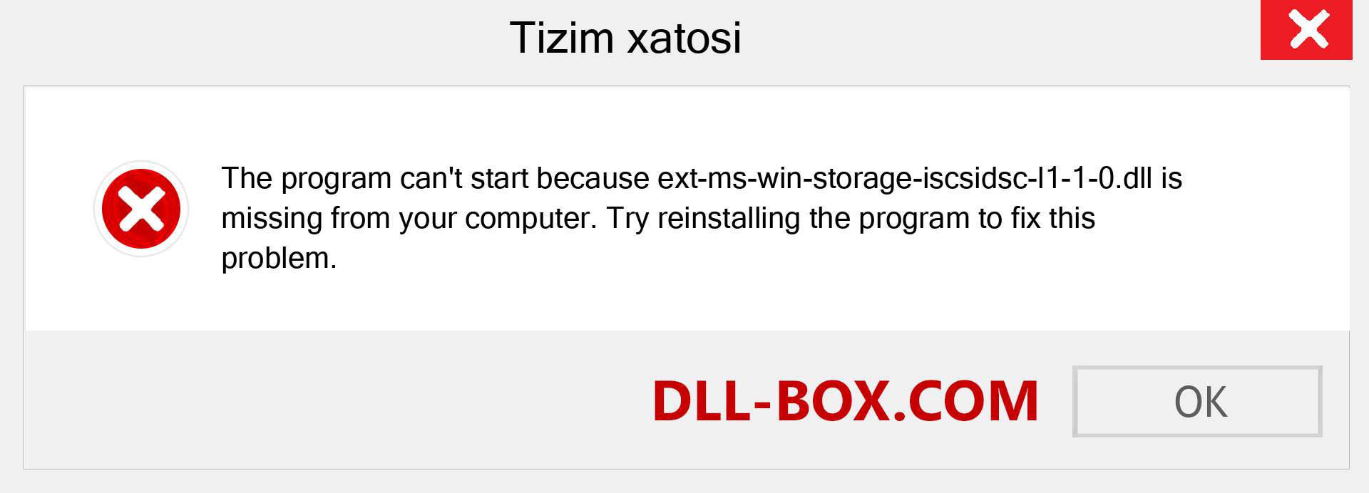 ext-ms-win-storage-iscsidsc-l1-1-0.dll fayli yo'qolganmi?. Windows 7, 8, 10 uchun yuklab olish - Windowsda ext-ms-win-storage-iscsidsc-l1-1-0 dll etishmayotgan xatoni tuzating, rasmlar, rasmlar